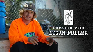 Lurking With | Logan Fuller