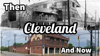 Cleveland Ohio, Then and Now: Stadiums, Bridges, Buildings and More…