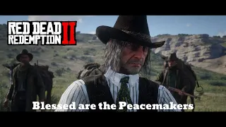 Red Dead Redemption 2 Chapter 3 Mission: Blessed are the Peacemakers