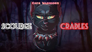 CATS WARRIORS /SCOURGE CRADLES