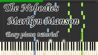 The Nobodies - Marilyn Manson - Very easy and simple piano tutorial synthesia planetcover