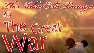 Fallout 4 History and Lore: The Great War | The Nuka-Cola Lounge Podcast #5