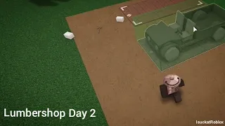 Lumber Tycoon 2 - Building The Lumbershop Day 2