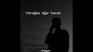 yüreğim ağır yaralı - (speed up)