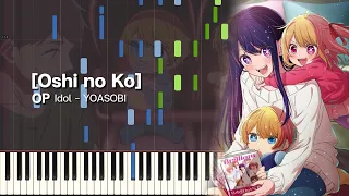 [FULL] Idol / YOASOBI - [Oshi no Ko] OP - Piano Arrangement