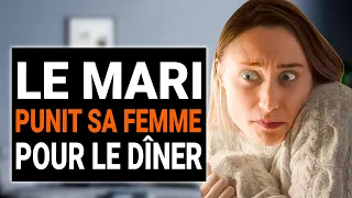 LE MARI PUNIT SA FEMME POUR LE DÎNER | DramatizeMe France