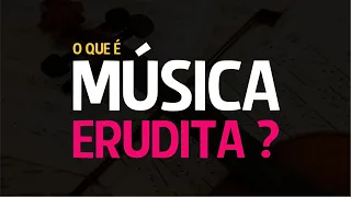 O que é Música Erudita ? #VemProSouzaLima