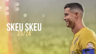 Cristiano Ronaldo 2023/24 • Skeu Skeu - Ft Wilsko & 7ia | Sped Up | Skills & Goals I HD