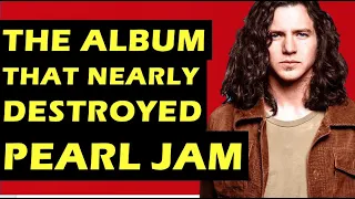 Pearl Jam: The Story Behind The Album That Nearly Destroyed The Band (Vitalogy)