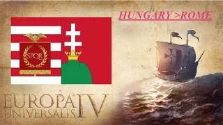 Forming Roman Empire as Hungary in EU4 Mare Nostrum