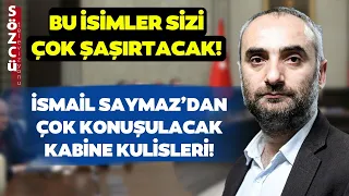 İsmail Saymaz'dan Yeni Kabine Hakkında Gündem Olacak Kulis! İşte Erdoğan'ın Planı