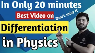 Differentiation in Physics, Basics of Differential Physics/maths by Abhisheek sahu