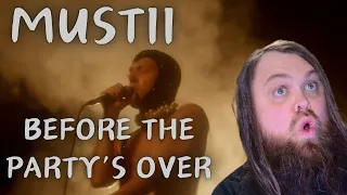 This Makes Me Feel Sad and Happy! Mustii - Before the Party’s Over (REACTION)