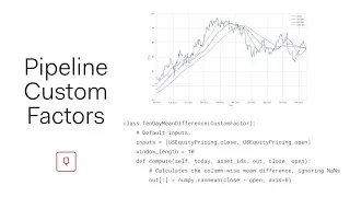 Pipeline Custom Factors