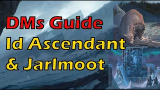 Id Ascendant & Jarlmoot | Rime of the Frostmaiden DMs Guide Chapter 2