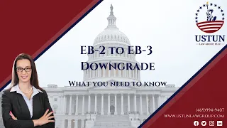 EB2 to EB3 Downgrade | Risks & Process Explained (and November predictions)