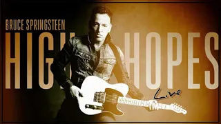 Bruce Springsteen: High Hopes - Full Album Live