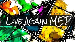 AMV - [MEP] - Live Again 1080p