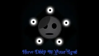 Project Arrhythmia [Custom] Boss - How deep is your love