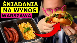 ŚNIADANIA W WARSZAWIE NA DOWÓZ - CZY WARTO AŻ TYLE PŁACIĆ?!