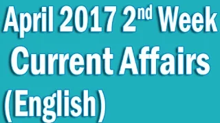 Current Affairs April 2017 2nd Week in English