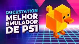 DUCKSTATION: O Melhor Emulador de PS1! | Instalação + Configuração Completa (Tutorial)