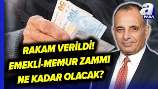 Emekli-Memur Zammı Ne Kadar Olacak? Faruk Erdem Zam Oranına Göre Örnek Maaş Hesabı! | A Para