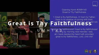 Great is Thy Faithfulness (UMH140)