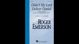 Didn't My Lord Deliver Daniel (SAT(B) Choir) - Arranged by Roger Emerson