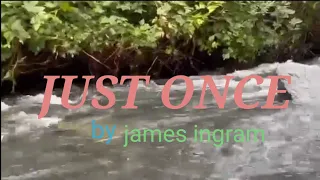 Just Once by james ingram (acoustic) lyrics cover by Noel Soriano official