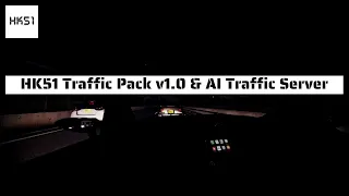 ⚠️HK51 Traffic Pack v1.0 & AI Traffic Server Releases 正式公開測試⚠️