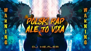 ☢️ POLSKI RAP ALE TO VIXA ☢️ NAJLEPSZA KLUBOWA MUZYKA KWIECIEŃ 2022 VOL.1