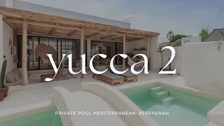 YUCCA Villas: Ultimate Holiday Mediterranean Villa in Canggu