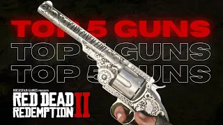 Top 5 Guns in Red Dead Redemption 2