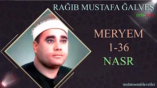 Rağıb Mustafa Ğalveş - Meryem (1-36) Nasr