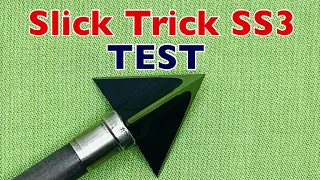SLICK TRICK SS3 Broadhead Test