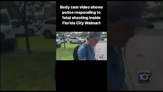 Body cam video shows police responding to fatal shooting inside Florida City Walmart