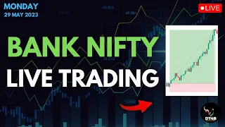 LIVE BANK NIFTY OPTIONS TRADING 29 MAY 2023 | DT4B
