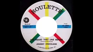 Johnny Strickland - I've Heard That Line Before - (1958) - Stereo