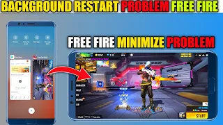 How To Solve Free fire Background Restart Problem | How To Solve Minimize Problem In Free fire
