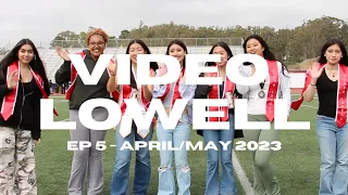 EPISODE 5: VIDEO LOWELL APRIL/MAY 2023