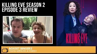 KILLING EVE (BBC Season 2) Episode 3 - Nadia Sawalha & The Boxset Bingers REVIEW