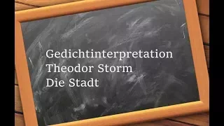 Gedichtinterpretation Die Stadt von Theodor Storm- vollständige Gedichtinterpretation, Lyrik