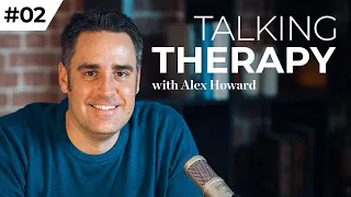 The 5 Masks of the Inner Critic | Episode #02 | Talking Therapy with Alex Howard