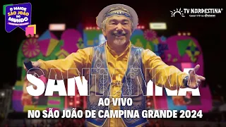 Santanna Ao Vivo no São João de Campina Grande 2024 | TV Nordestina