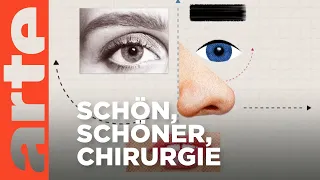 Idee 3D: Wahnsinn Schönheitschirurgie | ARTE