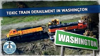 Toxic train derailment reported in Washington | DT Next