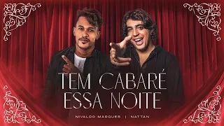 Tem cabaré essa noite - Nivaldo Marques e Nattan - EMBAIXADOR