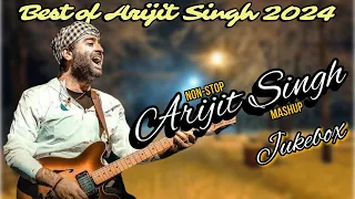 Best Of Arijit Singh 2024 | Arijit Singh Hits Songs | Arijit Singh Jukebox Songs | Hindi Songs