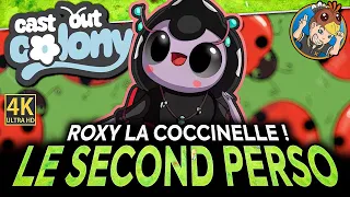 CAST OUT COLONY 🐝 Le Second Perso ! Roxy la Coccinelle !